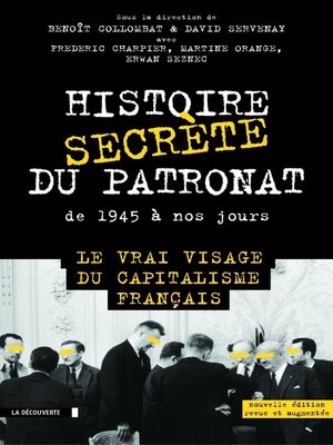 cover image of Histoire secrète du patronat de 1945 à nos jours